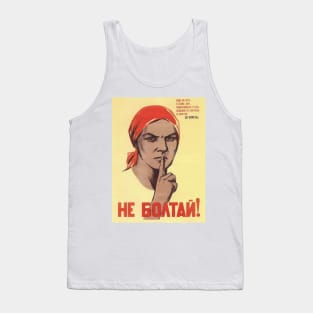 Soviet Propaganda Poster - 'Don't Chat!' Tank Top